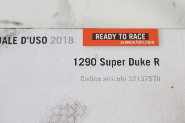 KTM 1290 SUPER DUKE R 3213757IT LIBRETTO USO E MANUTENZIONE 17 - 18 OWNER'S MANUAL